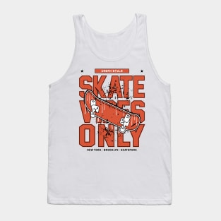 skate vibe only t-shirt design Tank Top